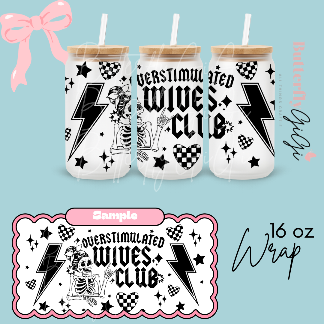 Overstimulated Wives 16oz UVDTF Wrap