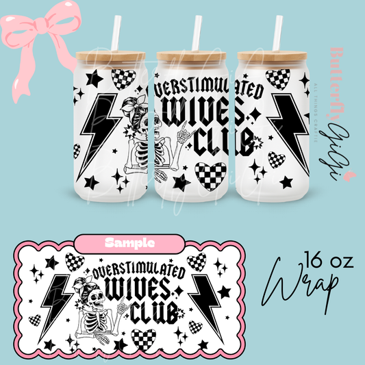 Overstimulated Wives 16oz UVDTF Wrap