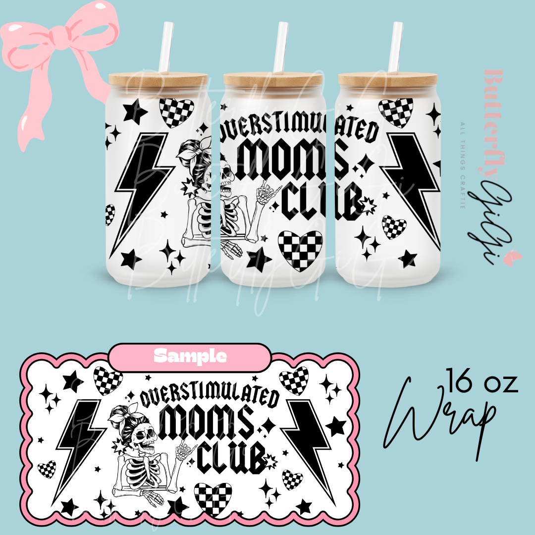 Overstimulated Moms 16oz UVDTF Wrap