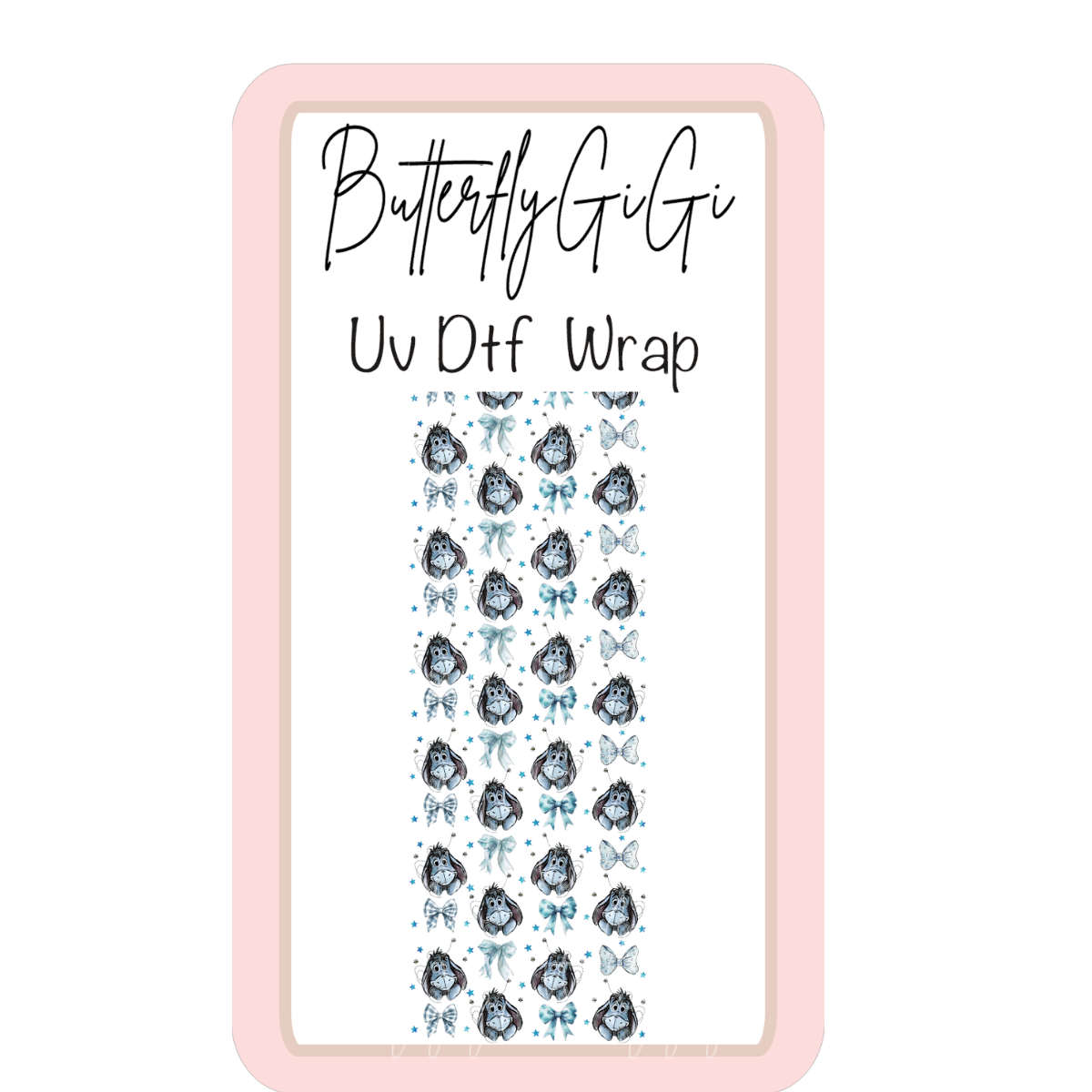 Eeyore Coquette UV Dtf Wrap