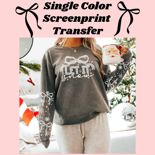 DTF Transfer Let it Snow with Sleeves