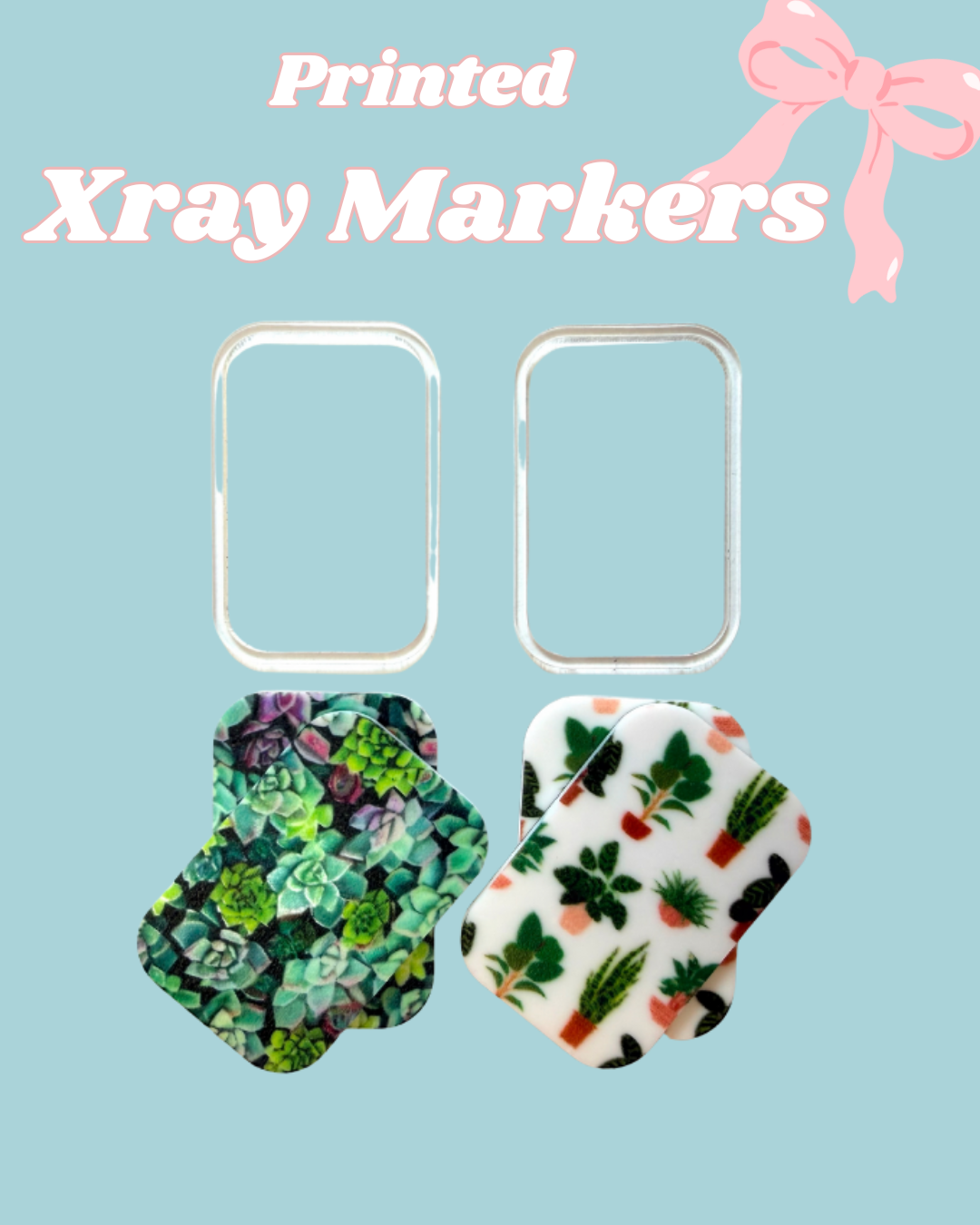 Plants Printed Xray Markers