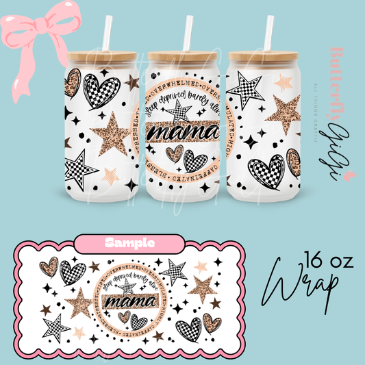 Overwhelmed Mama 16oz UVDTF Wrap