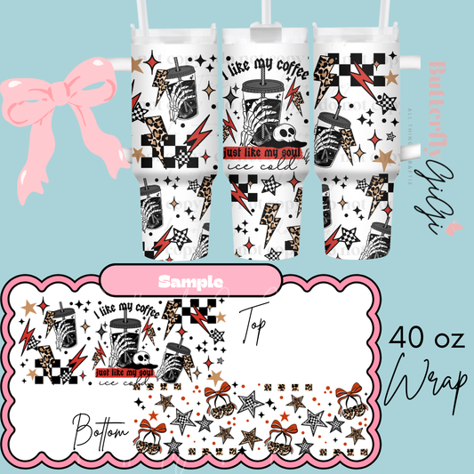 40 oz Just like my Soul