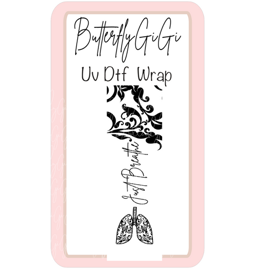 Wrap Just Breathe Uv Dtf