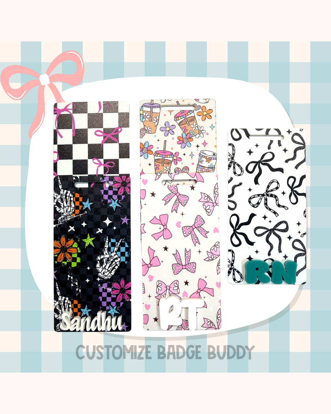 Custom Designed  Badge Buddy Custom Acrylic Design