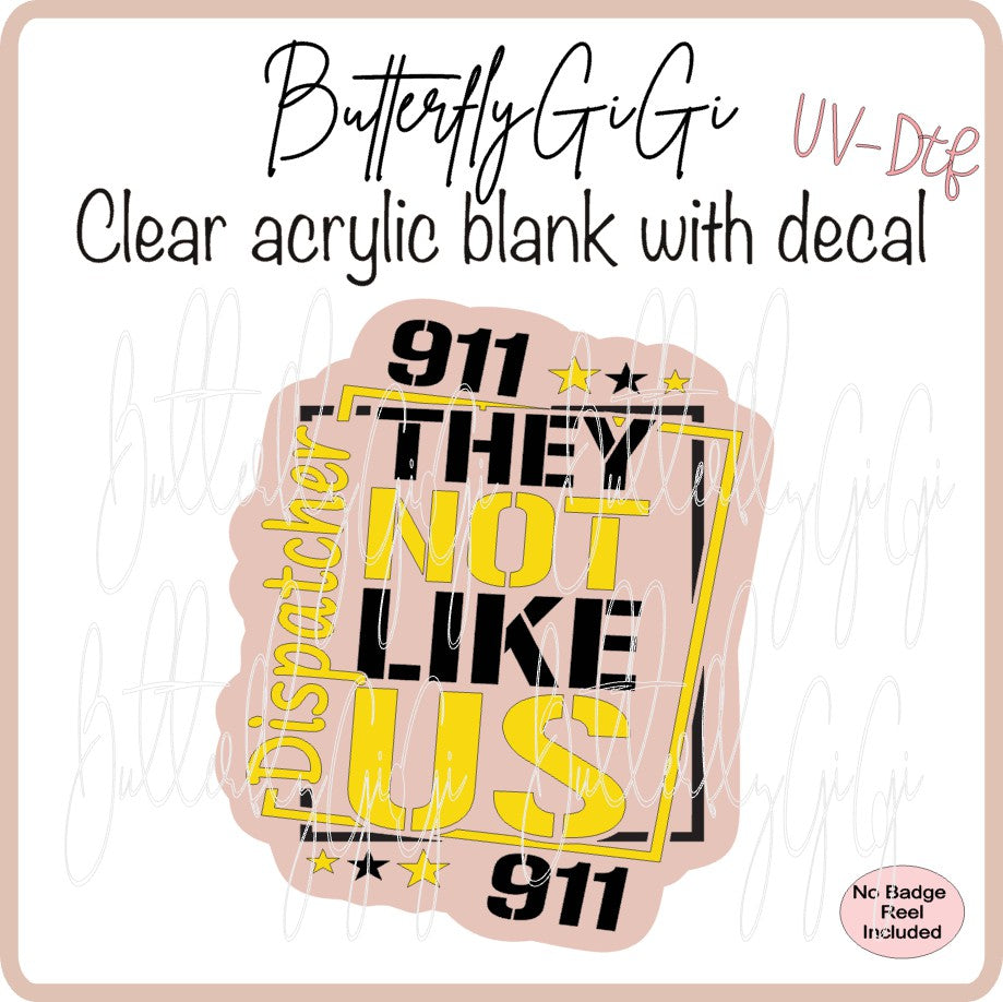 UVDTF 911 They not Like us