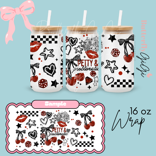 Petty Problematic 16oz