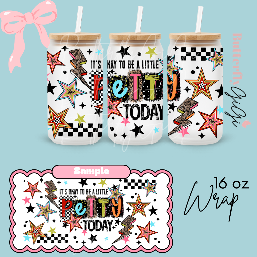 Petty Today 16oz UVDTF Wrap