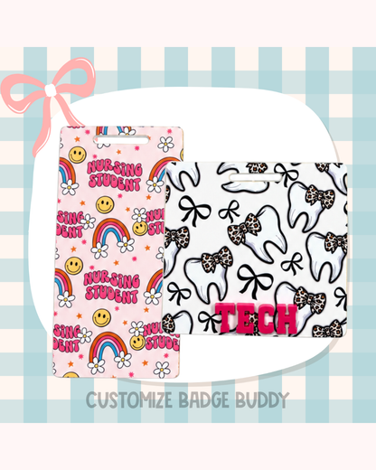 Medical Badge Buddy Custom Acrylic Design