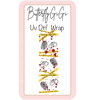Wrap Do not Cross Uv Dtf