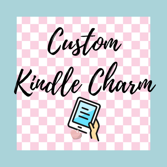 .Custom Kindle Charm