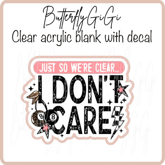 I dont Care