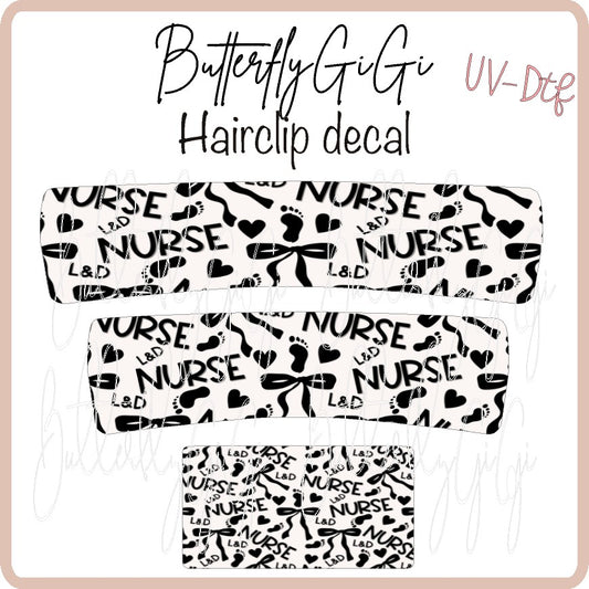 L & D Nurse  Hair Clip DECAL