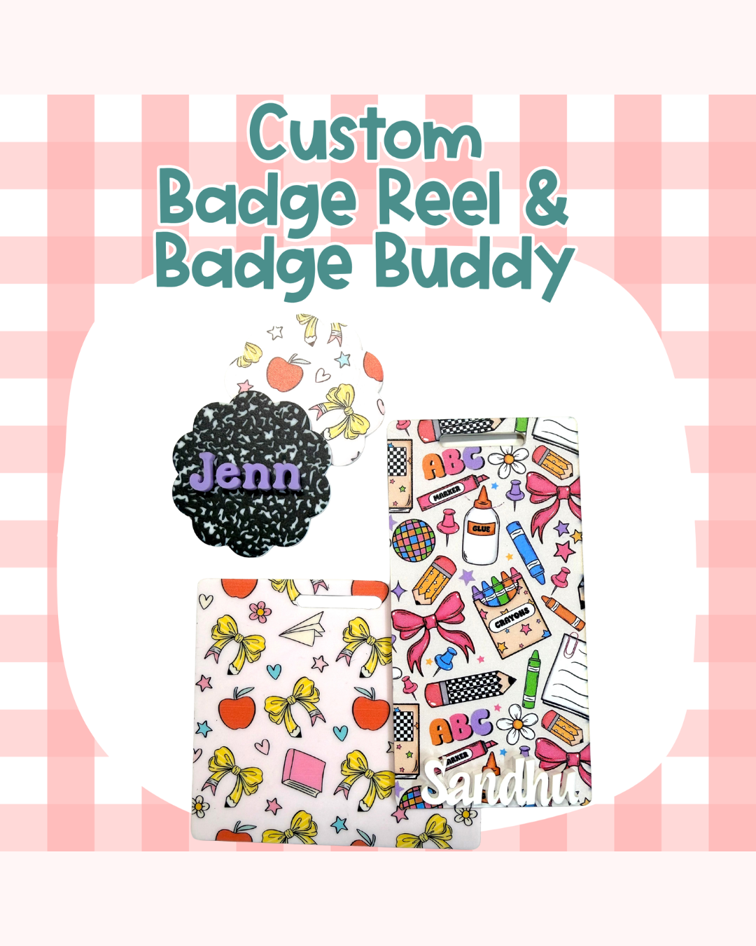 Teacher Badge Reel Badge Buddy Custom Acrylic Design