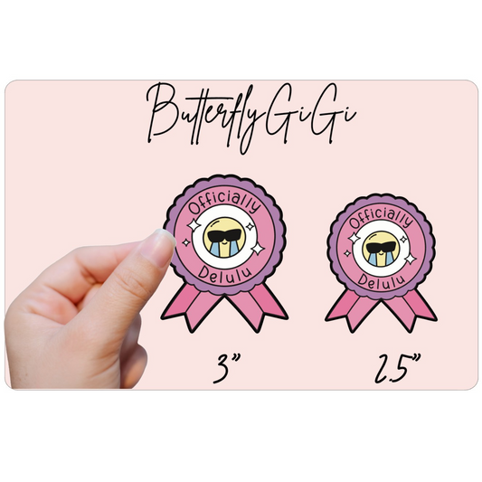 Sticker Officially Delulu Badge  I 2.5 inch I 3.0 inch