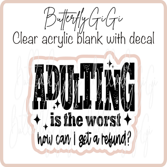 Adulting is the Worst