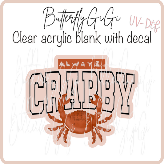 Always Crabby UvDTF