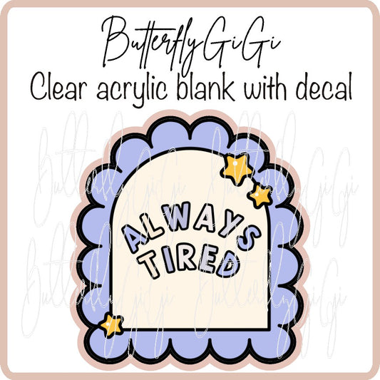 Always Tired Scallop