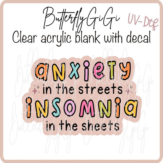 Anxiety in the Streets UV DTF