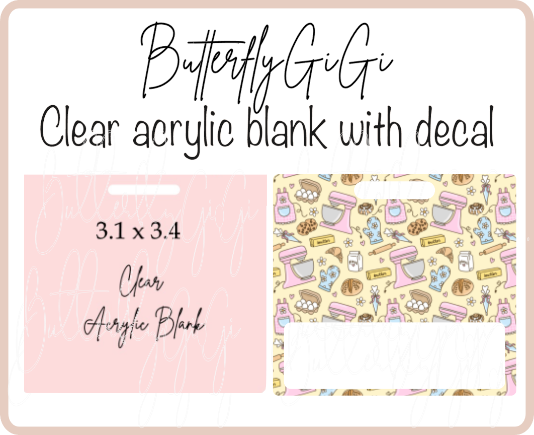 Baking Badge Buddy Acrylic Blank & Decal