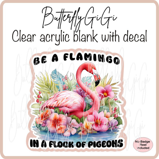 Be a Flamingo