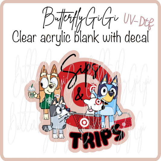 Bluey Sips & Trips UvDTF