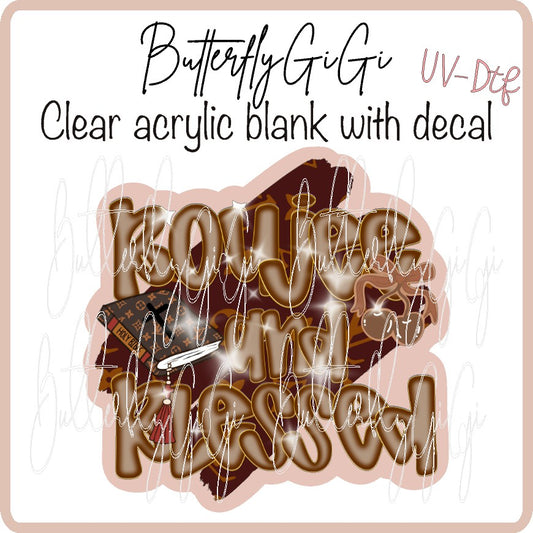 Boujee and Blessed UV DTF