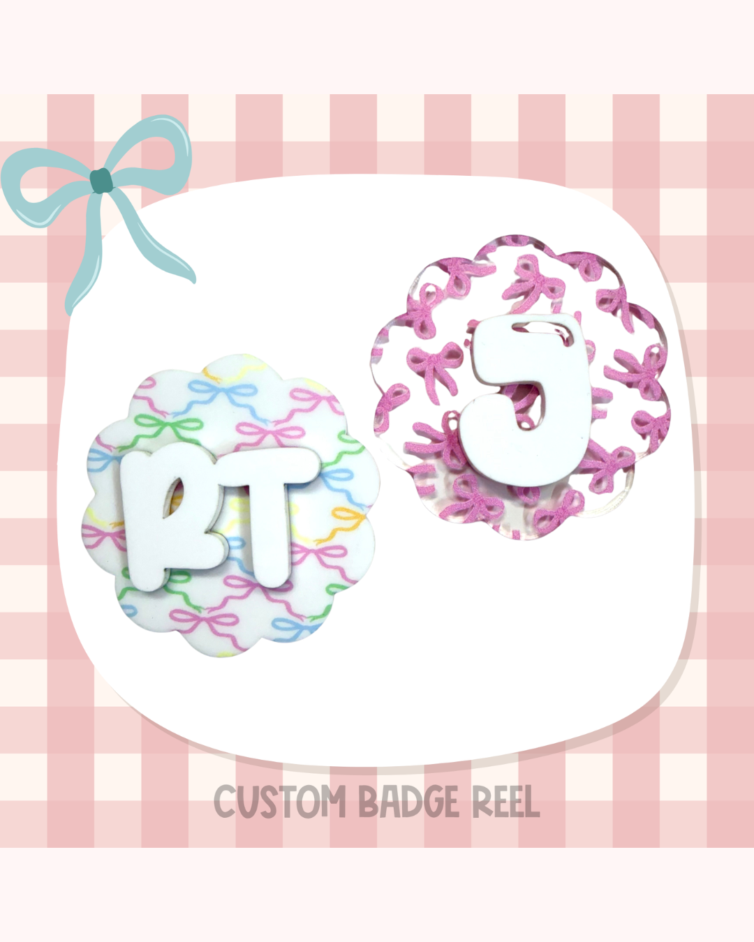 Bows2 Badge Reel Custom Acrylic Design