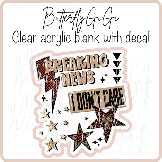 Breaking News Dont Care