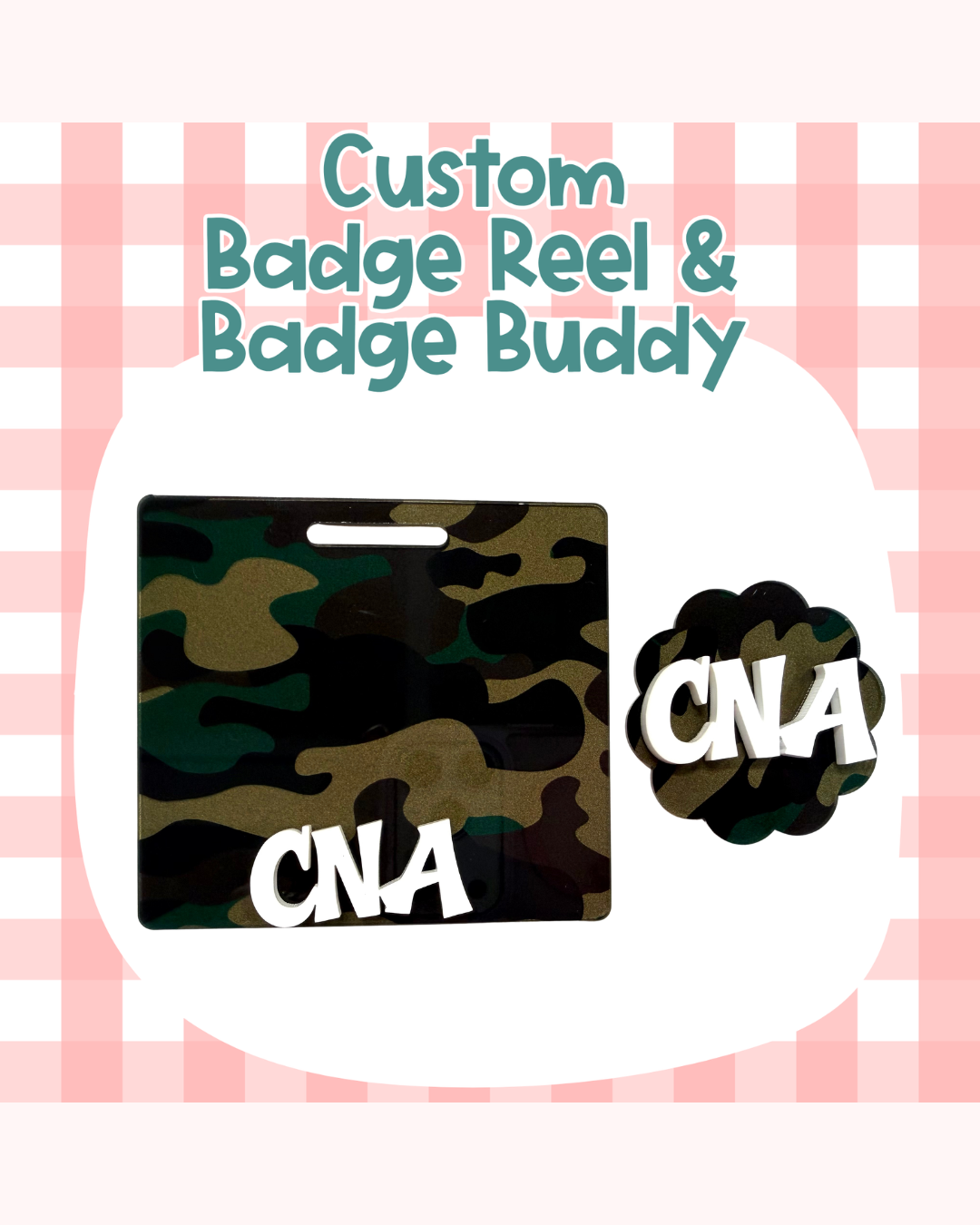 Camo green Badge Reel Badge Buddy Custom Acrylic Design