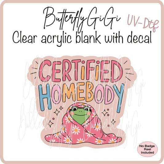 UVDTF Certified Homebody