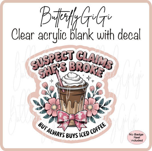 Suspect Broke Iced Coffee Flower