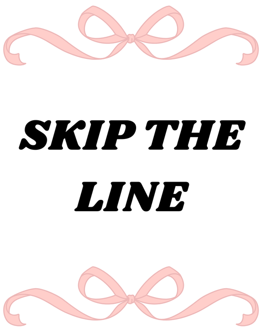 Skip the line