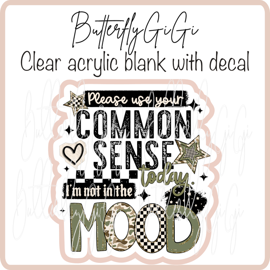 Common Sense not in the Mood