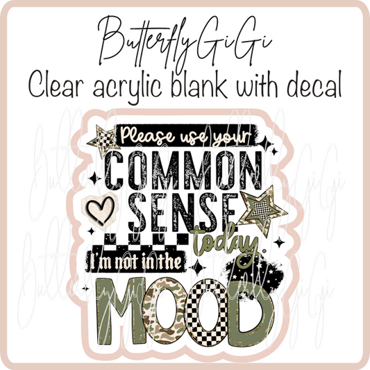 Common Sense not in the Mood