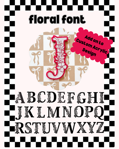 Floral Font Acrylic ADD ON