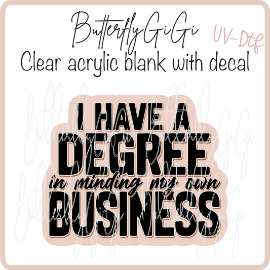 Degree Minding Business UvDTF