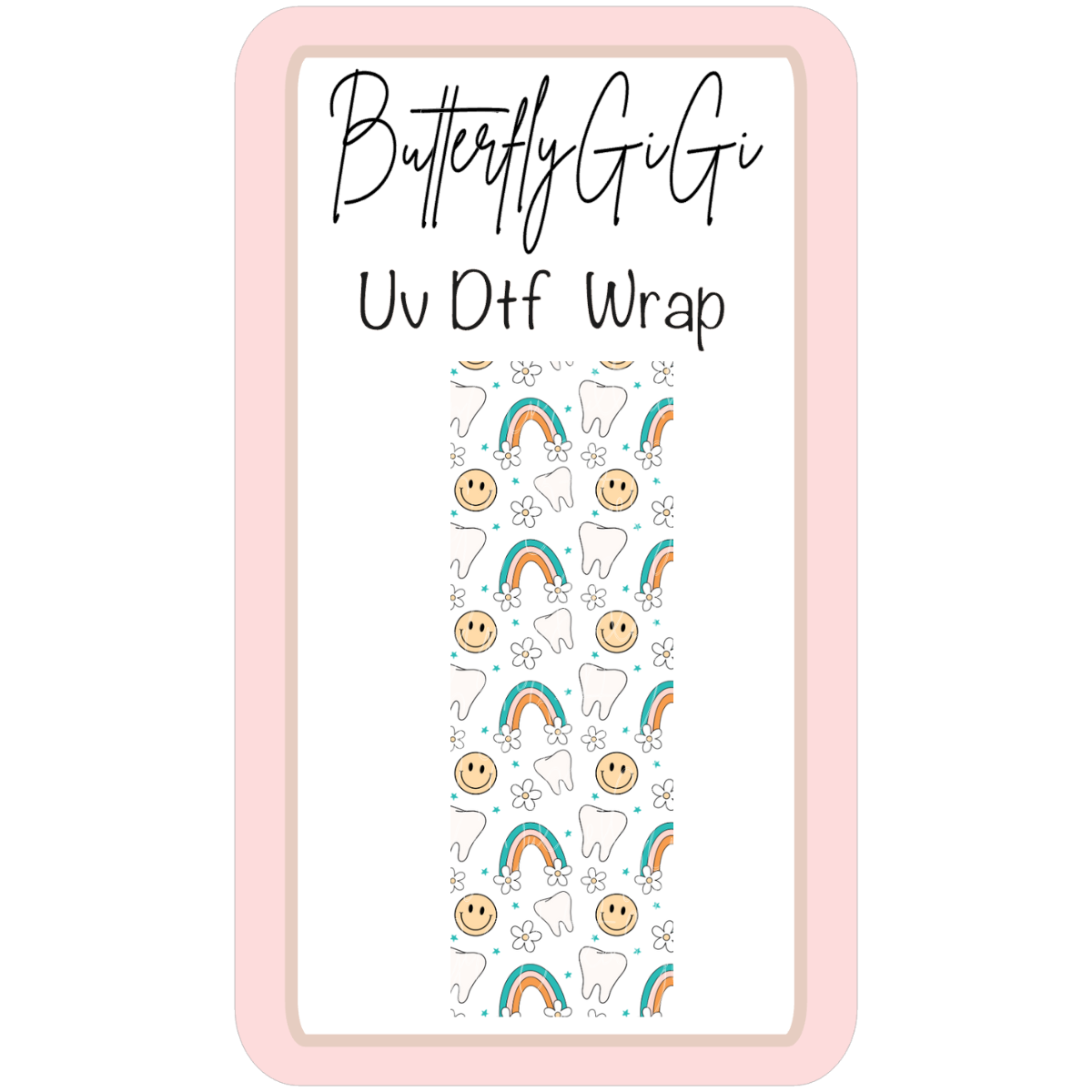 Wrap Dental Happy UvDTF