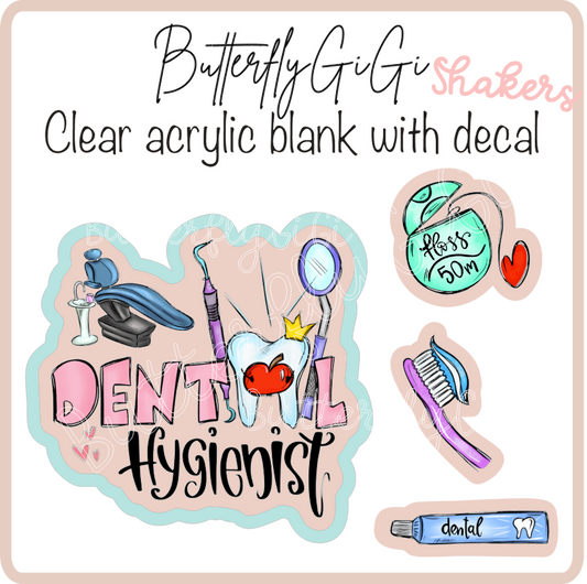 Dental Hygienist SHAKER  UvDtf