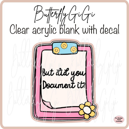 Medical But did you Document Cute Clipboard