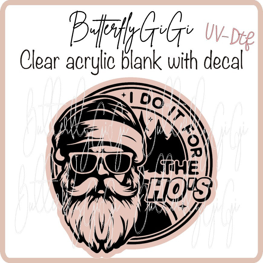 Do it for the  UV DTF