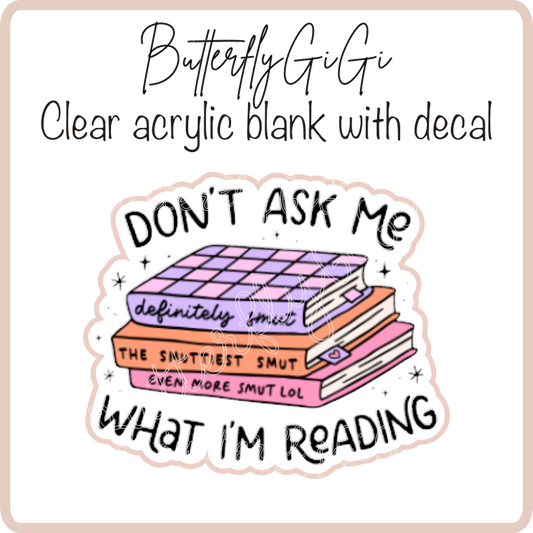 Don't ask what reading