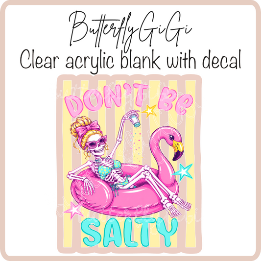 Don't be Salty flamingo UvDtf
