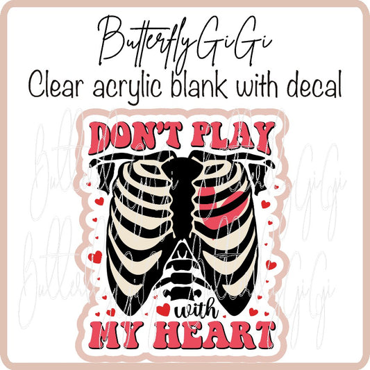 Don't Play with Heart