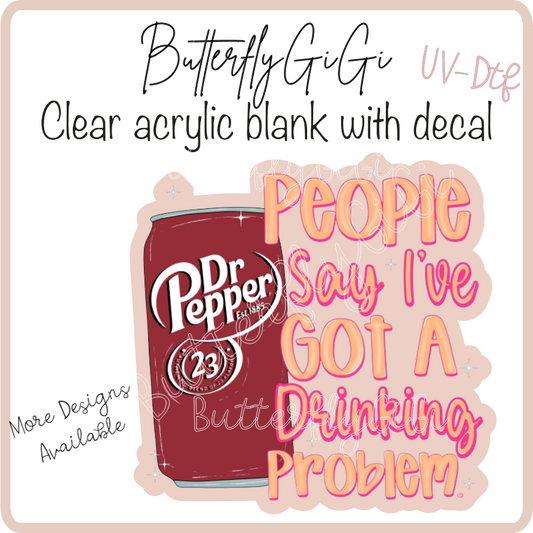 Drinkin Problem Dr P  UvDtf