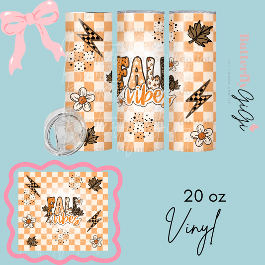 Fall VIbes 20oz Vinyl Wrap