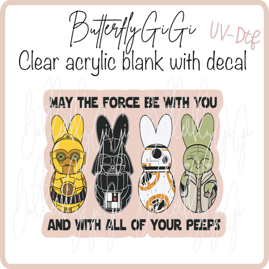 Force be with your Peeps UvDTF
