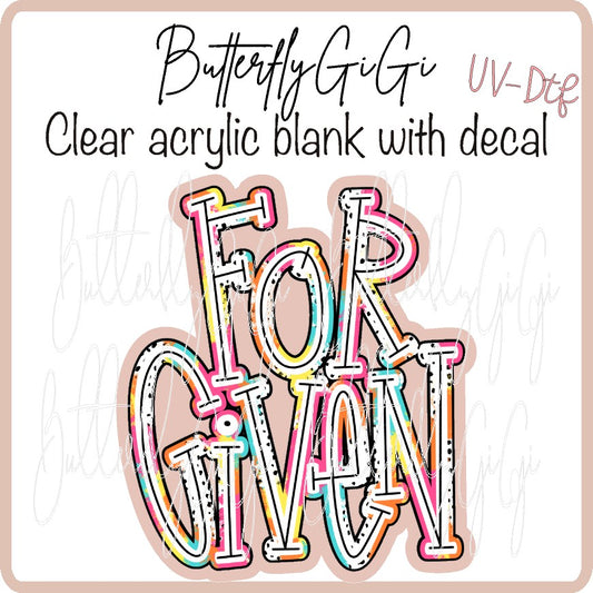 Forgiven UV DTF
