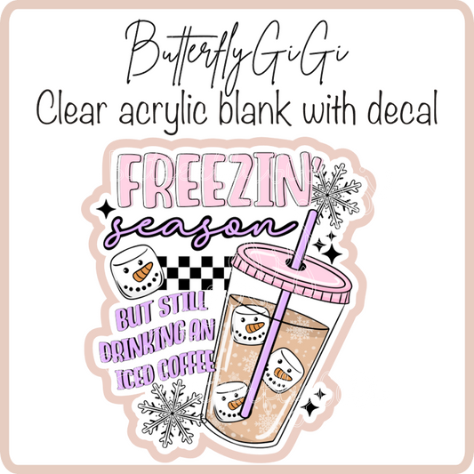 Freezin Season